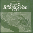 slom kraljevine jugoslavije