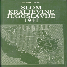 slom kraljevine jugoslavije slom kraljevine jugoslavije
